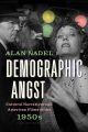 Demographic Angst:Cultural Narratives and American Films of the 1950s