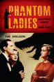 Phantom Ladies:Hollywood Horror and the Home Front