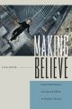 Making Believe:Screen Performance and Special Effects in Popular Cinema