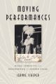 Moving Performances:Divas, Iconicity, and Remembering the Modern Stage