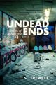 Undead Ends:Stories of Apocalypse
