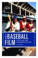 The Baseball Film:A Cultural and Transmedia History
