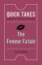 The Femme Fatale