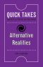 Alternative Realities