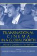 Transnational Cinema in a Global North:Nordic Cinema in Transition