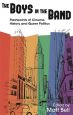 The Boys in the Band:Flashpoints of Cinema, History, and Queer Politics