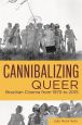 Cannibalizing Queer:Brazilian Cinema from 1970 to 2015