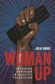 Woman Up:Invoking Feminism in Quality Television