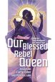 Our Blessed Rebel Queen:Essays on Carrie Fisher and Princess Leia