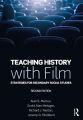 Teaching History with Film:Strategies for Secondary Social Studies