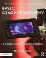 Basic Cinematography:A Creative Guide to Visual Storytelling