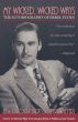 My Wicked, Wicked Ways:The Autobiography of Errol Flynn