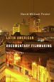 Latin American Documentary Filmmaking:Major Works