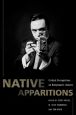 Native Apparitions:Critical Perspectives on Hollywood's Indians