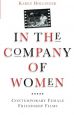 In the Company of Women:Contemporary Female Friendship Films