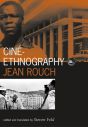 Cine-Ethnography - Jean Rouch