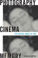 Photography, Cinema, Memory:The Crystal Image of Time