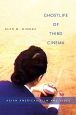 Ghostlife of Third Cinema:Asian American Film and Video