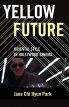 Yellow Future:Oriental Style in Hollywood Cinema