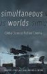 Simultaneous Worlds:Global Science Fiction Cinema