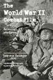 The World War II Combat Film:Anatomy of a Genre
