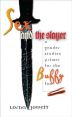 Sex and the Slayer:A Gender Studies Primer for the Buffy Fan