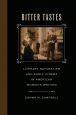 Bitter Tastes:Literary Naturalism and Early Cinema in American Women's Writing
