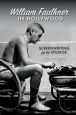 William Faulkner in Hollywood:Screenwriting for the Studios