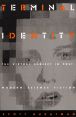 Terminal identity:the virtual subject in postmodern science fiction