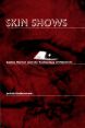 Skin shows:gothic horror and the technology of monsters