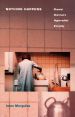 Nothing Happens:Chantal Akerman's Hyperrealist Everyday