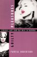 Guilty Pleasures:Feminist Camp from Mae West to Madonna