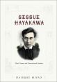 Sessue Hayakawa:Silent Cinema and Transnational Stardom
