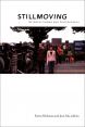 Still Moving:Between Cinema and Photography