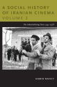 A Social History of Iranian Cinema, Volume 2:The Industrializing Years, 1941-1978