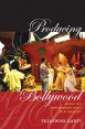 Producing Bollywood:Inside the Contemporary Hindi Film Industry
