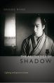 The Aesthetics of Shadow:Lighting and Japanese Cinema