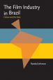 The Film Industry in Brazil:Culture and the State