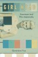 Girl Head:Feminism and Film Materiality