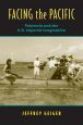Facing the Pacific:Polynesia and the U.S. Imperial Imagination