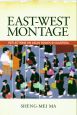 East-West Montage:Reflections on Asian Bodies in Diaspora