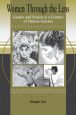 Women Through the Lens:Gender and Nation in a Century of Chinese Cinema