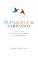 Translingual Narration:Colonial and Postcolonial Taiwanese Fiction and Film