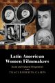 Latin American Women Filmmakers:Social and Cultural Perspectives