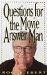 Questions for the Movie Answer Man