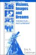 Vision, Images And Dreams:Yiddish Film, Past And Present