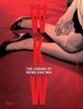 WKW:The Cinema of Wong Kar Wai