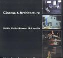Cinema & Architecture:Méliès, Mallet-Stevens, Multimedia