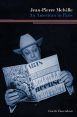 Jean-Pierre Melville:An American in Paris