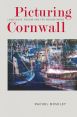 Picturing Cornwall:Landscape, Region and the Moving Image